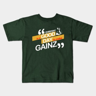 Make Gainz Everyday! Kids T-Shirt